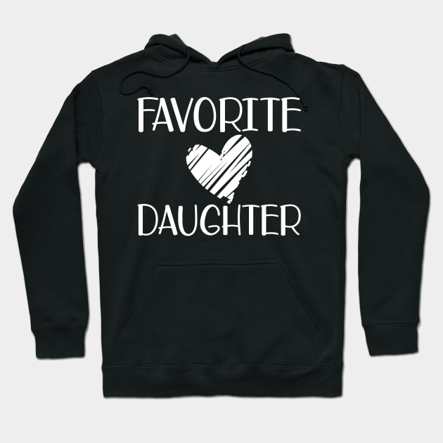 Favorite Daughter Hoodie by KC Happy Shop